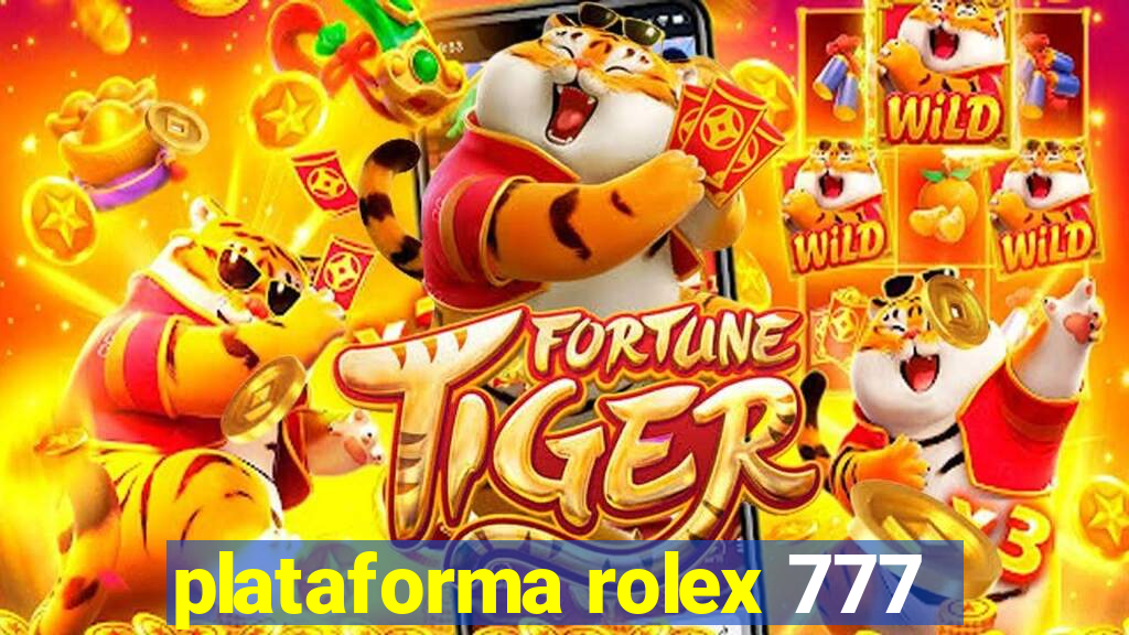 plataforma rolex 777